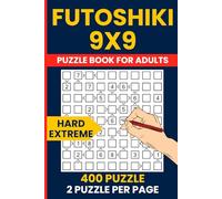 Expert Futoshiki Challenge Book - 400 Hard to Extreme 9x9 Logic Puzzles: Japanese Hutoshiki | Master Level | Unequal Number Games | Ultimate Brain Challenge