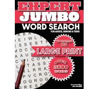 Expert Jumbo Word Search - Volume 2: 143 Large Print 6-8 Letter Word Search Puzzles for Adults, Seniors & Teens (All the Random™ Word Search Puzzles)
