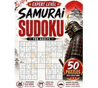 Expert Level Samurai Sudoku for Adults 50 Challenging Samurai Sudoku Puzzles with Solutions | 5 Interlocking Sudoku Grids to Test Logic, Focus & ... Large Print Layout, and Complete Solutions