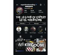 Expert Level Wrestling: The 39 Laws of Wrestling (Expert Level Wrestling- Human Psychology. Wrestling Knowledge. Fantasy Booking)