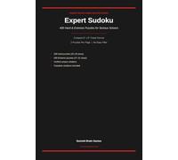 Expert Sudoku: 400 Hard & Extreme Puzzles for Serious Solvers | Compact 6x9 Travel Format | Solutions Included (Summit Brain Games Master Series)
