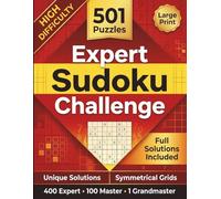 Expert Sudoku Challenge: 501 Very Hard Sudoku Puzzles for Adults, Large Print, from Expert to Grandmaster Level