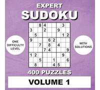Expert Sudoku for Adults: 400 Puzzles with Solutions, Volume 1
