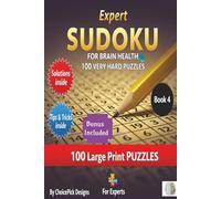Expert Sudoku for Brain Health 100 Very Hard Puzzles: 12x12 Grid One puzzle per page 6x9 handy size Solutions Included For Adults Seniors Teens (Large Print Sudoku)