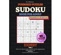 Expert Sudoku Puzzle Book 16×16 - Numbers Edition: 80 Challenging Puzzles Using Digits 1-16 with Solutions - Vol. 1 (Sudoku Mastery Series: From Easy to Expert)