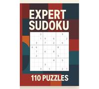 Expert Sudoku Puzzle Book: Challenging Sudoku Puzzle Book for Adults | 110 Puzzles with Solutions | Brain Training, Logic Games & Hours of Mind-Stimulating Fun