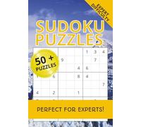 Expert Sudoku Puzzle Book: Sudoku Puzzle for Experts | Hard Level Sudoko Puzzles | 6x9 Inches, 110 pages | 50+ Puzzles | Solutions Included