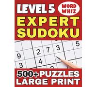 EXPERT SUDOKU PUZZLES LARGE PRINT: Relaxing Sudoku Book for Kids, Teens, Adults & Seniors - Over 500 Puzzles & Solutions - Brain Training Activity Game (Love Sudoku)