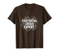 Experto en Crisis existencial EMO - mentalidad gótica angustiada Camiseta, Hombre, Marrón, L