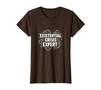 Experto en Crisis existencial EMO - mentalidad gótica angustiada Camiseta, Mujer, Marrón, M