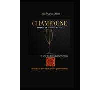 Experto en Servicio y Cata de Champagne: "El arte de desnudar la burbuja: cuando el deseo se sirve frío y explota en la boca." (Curso de Sommelier ... Torremolinos, capital del turismo en Europa.)