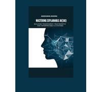 explainable AI(XAI) Building transparent trustworthy and interpretable ai systems (Mastering AI new)