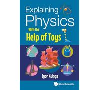 Explaining Physics With The Help Of Toys