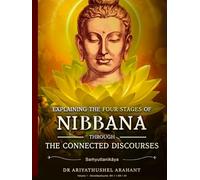 EXPLAINING THE FOUR STAGES OF NIBBANA THROUGH CONNECTED DISCOURSES: SAṀYUTTANIKĀYA: Linked Discourses on Deities: Devatāsaṁyutta