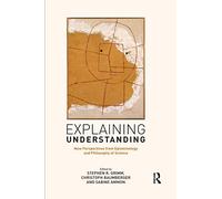 Explaining Understanding: New Perspectives from Epistemology and Philosophy of Science