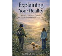 Explaining Your Reality: A Lived-Experience Guide to PIP Applications, Reviews & Appeals