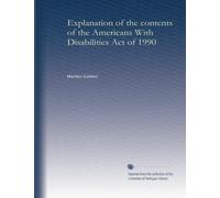 Explanation of the contents of the Americans With Disabilities Act of 1990