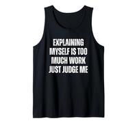 Explicándome Gracioso Just Judge Me Sarcástico Cita Camiseta sin Mangas