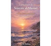 Explication de Sourate al-Massad: à l'aide des savants sunnites (Série d'explications de Sourates)