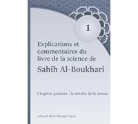 Explications et commentaires du livre de la science de Sahih Al-Boukhari