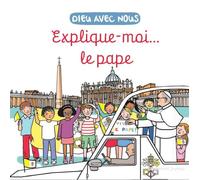 Explique-moi... le pape: Dieu avec nous