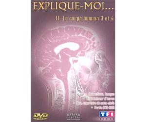 Explique-moi... - Vol. 11 - Le corps humain 3 et 4 [Francia] [DVD]