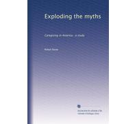 Exploding the myths: Caregiving in America : a study