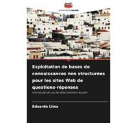 Exploitation de bases de connaissances non structurées pour les sites Web de questions-réponses: Une étude de cas de débordement de pile