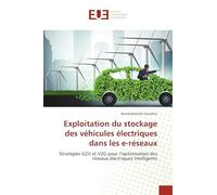 Exploitation du stockage des véhicules électriques dans les e-réseaux: Stratégies G2V et V2G pour l’optimisation des réseaux électriques intelligents