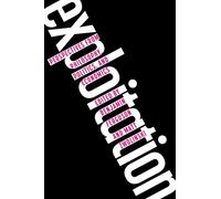 Exploitation: Perspectives from Philosophy, Politics, and Economics