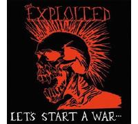 Exploited - Let's Start A War