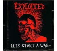 Exploited - Let's Start a War