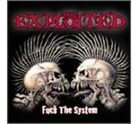 Exploited, the - Fuck the System