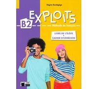 EXPLOITS B2 LIVRE+ CAHIER (Cideb. Fr. Grammaire) - 9788468263106
