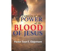Exploits of the Power of the Blood of Jesus