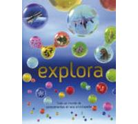 Explora: Todo un mundo de conocimientos en una enciclopedia (Conocimiento y consulta)