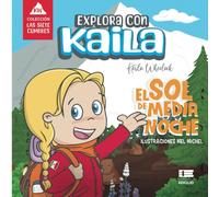 Explora con Kaila el sol de medianoche