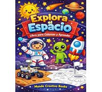 Explora el Espacio: Libro para Colorear y Aprender
