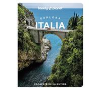 Explora Italia (Guías Explora Lonely Planet)