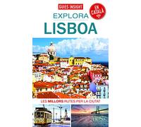 Explora Lisboa: Les millors rutes per la ciutat: 6 (Guies insight)