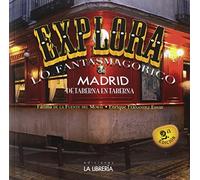 Explora lo Fantasmagórico (HISTORIAS DE MADRID)