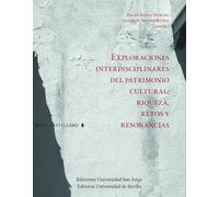 Exploraciones interdisciplinares del patrimonio cultural: riqueza, retos y resonancias