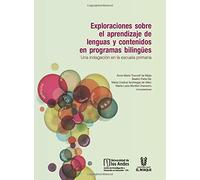 Exploraciones sobre el aprendizaje de lenguas y contenidos en programas bilingües: Una indagación en la escuela primaria