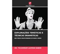 Explorações Temáticas E Técnicas Dramáticas