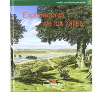Exploradores de los valles (Madrid, una historia para todos)