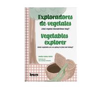 EXPLORADORES DE VEGETALES | Nadia Gadea Belvis
