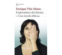 Exploradores del abismo + Una novela oblicua (Biblioteca Breve)