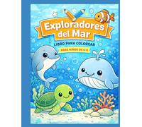 EXPLORADORES DEL MAR: Diversión, creatividad y aprendizaje bajo el océano