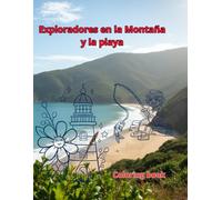Exploradores en la Montaña y la playa: Coloring book