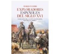 Exploradores Españoles Del S.xvi. Vindicación De La Acción Colonizador